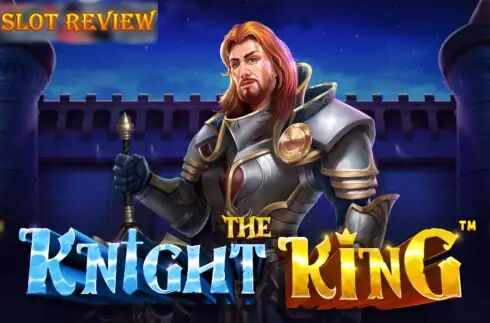 The Knight King Slot Review